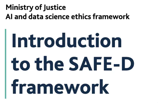 Ministry of Justice SAFE-D Framework